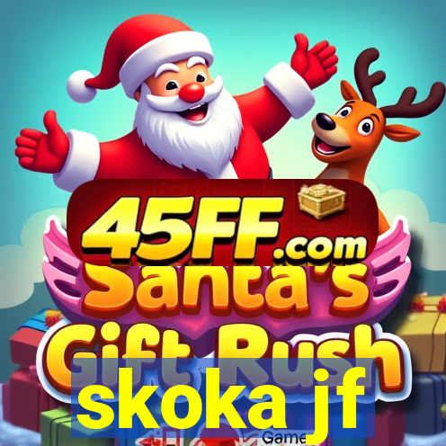 skoka jf